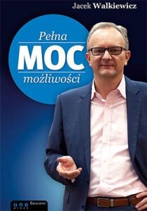 Pełna moc możliwości - Jacek Walkiewicz